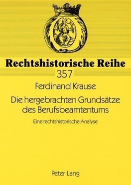 Krause, F: Die hergebrachten Grundsätze des Berufsbeamtentum