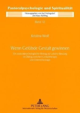 Wolf, K: Wenn Gelübde Gestalt gewinnen