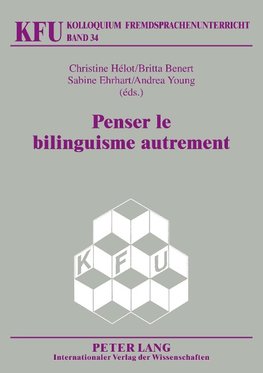 Penser le bilinguisme autrement