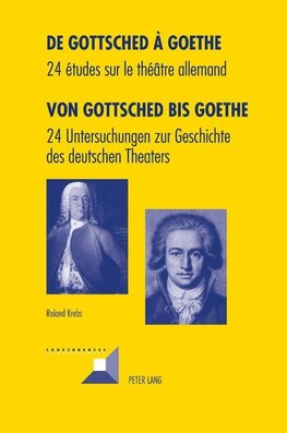 De Gottsched à Goethe.  Von Gottsched bis Goethe