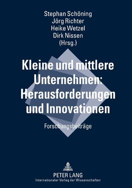 Kleine und mittlere Unternehmen: Herausforderungen und Innovationen