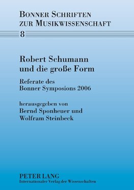 Robert Schumann und die große Form