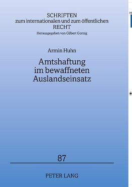 Amtshaftung im bewaffneten Auslandseinsatz