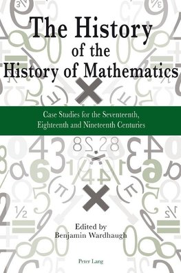 The History of the History of Mathematics