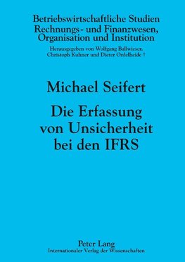 Die Erfassung von Unsicherheit bei den IFRS