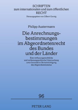 Die Anrechnungsbestimmungen im Abgeordnetenrecht des Bundes und der Länder