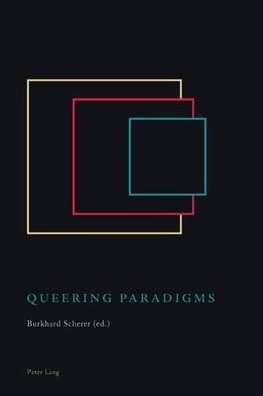 Queering Paradigms