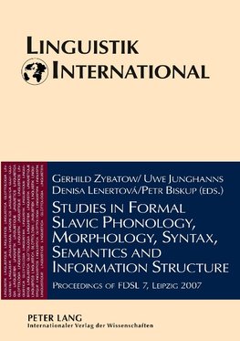 Studies in Formal Slavic Phonology, Morphology, Syntax, Semantics and Information Structure