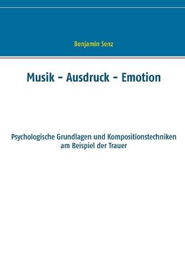 Musik - Ausdruck - Emotion