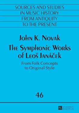 The Symphonic Works of LeoS Janácek