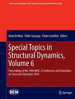 Special Topics in Structural Dynamics, Volume 6