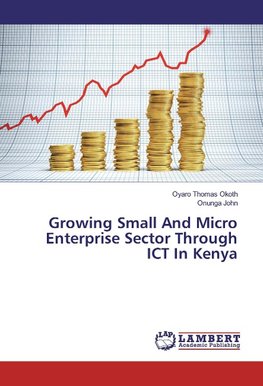 Growing Small And Micro Enterprise Sector Through ICT In Kenya