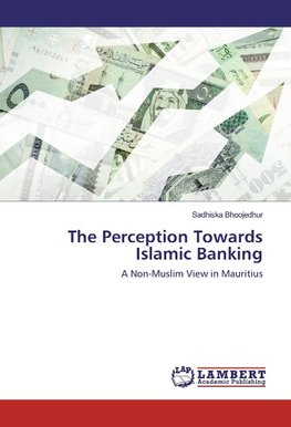 The Perception Towards Islamic Banking