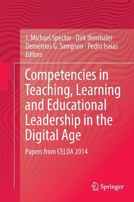 Competencies in Teaching, Learning and Educational Leadership in the Digital Age