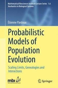 Pardoux, E: Probabilistic Models of Population Evolution