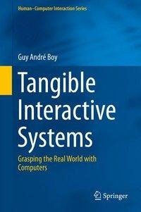 Boy, G: Tangible Interactive Systems