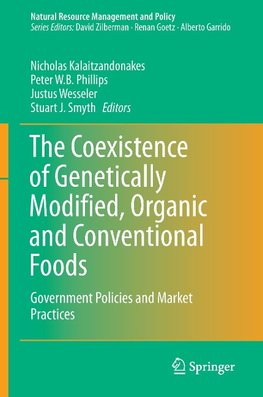 The Coexistence of Genetically Modified, Organic and Conventional Foods