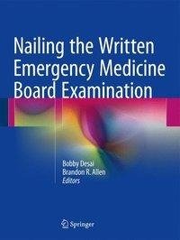 Nailing the Written Emergency Medicine Board Examination