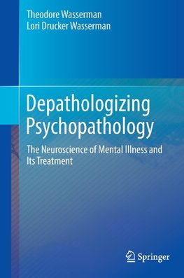 Depathologizing Psychopathology