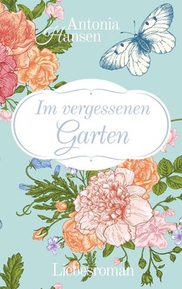 Im vergessenen Garten