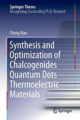 Synthesis and Optimization of Chalcogenides Quantum Dots Thermoelectric Materials