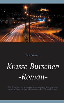 Krasse Burschen