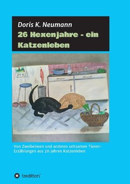 26 Hexenjahre - ein Katzenleben