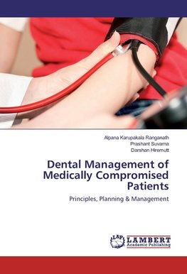 Dental Management of Medically Compromised Patients