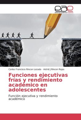 Funciones ejecutivas frías y rendimiento académico en adolescentes