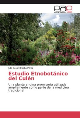 Estudio Etnobotánico del Culén