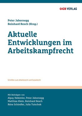 Aktuelle Entwicklungen im Arbeitskampfrecht