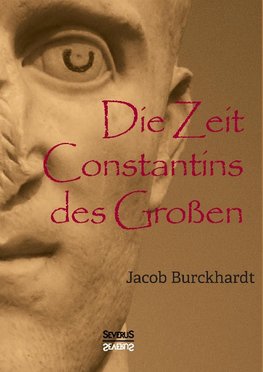 Die Zeit Constantins des Großen