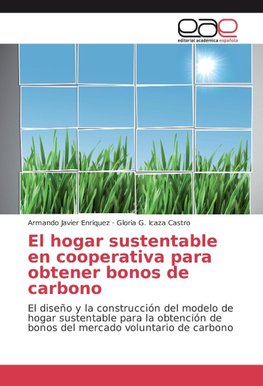 El hogar sustentable en cooperativa para obtener bonos de carbono