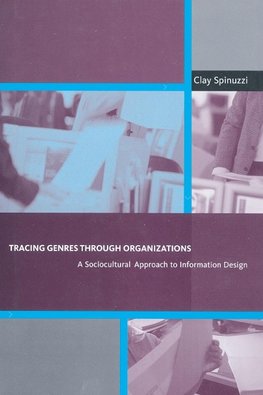 Spinuzzi, C: Tracing Genres through Organizations - A Socioc