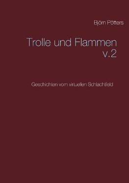 Trolle und Flammen