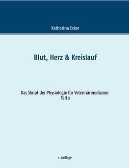 Blut, Herz & Kreislauf