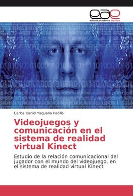 Videojuegos y comunicación en el sistema de realidad virtual Kinect