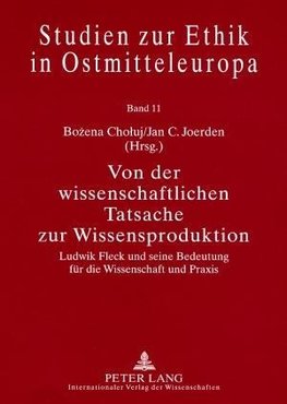 Von der wissenschaftlichen Tatsache zur Wissensproduktion