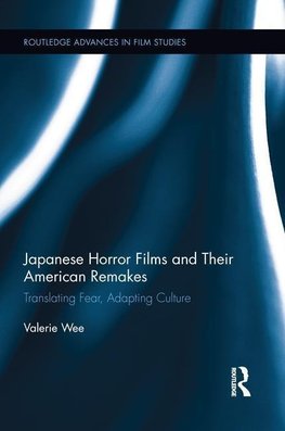 Wee, V: Japanese Horror Films and their American Remakes