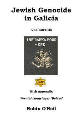 Jewish Genocide in Galicia 2nd Ed