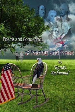 Poems and Ponderings of Patriots and Praise