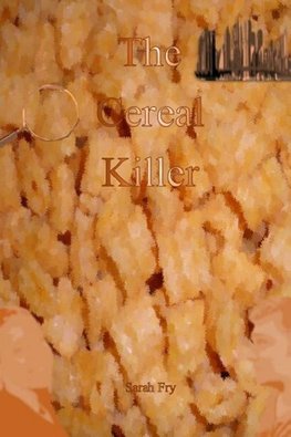 The Cereal Killer