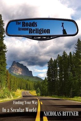 The Roads Around Religion