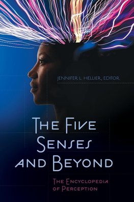 The Five Senses and Beyond