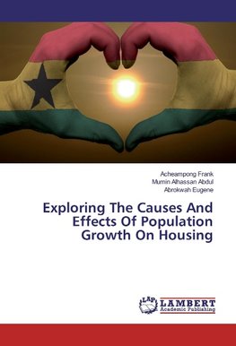 Exploring The Causes And Effects Of Population Growth On Housing