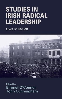 Studies in Irish radical leadership