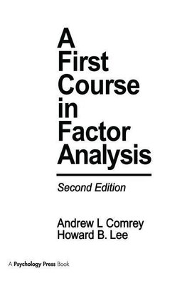 Comrey, A: First Course in Factor Analysis