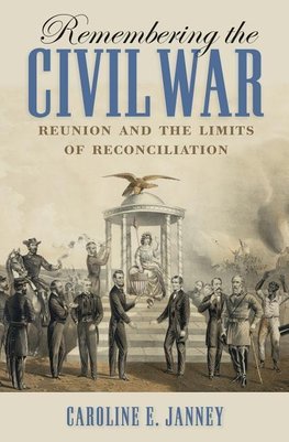 Janney, C:  Remembering the Civil War