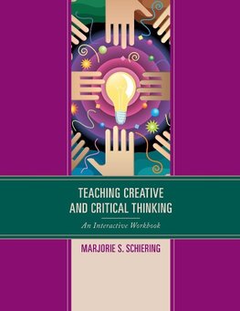 Teaching Creative and Critical Thinking