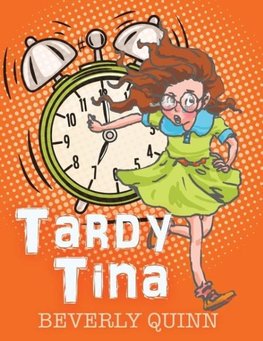 Tardy Tina